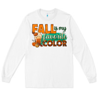 White fall is my favorite color Long Sleeve Tee - BundleAndBundleShop