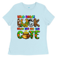 Baby Blue Who needs luck when you are this cute Ladies Tee - OliviaCreatesArt