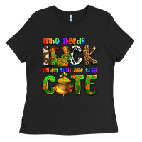Black Who needs luck when you are this cute Ladies Tee - OliviaCreatesArt