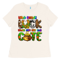 Bone Who needs luck when you are this cute Ladies Tee - OliviaCreatesArt