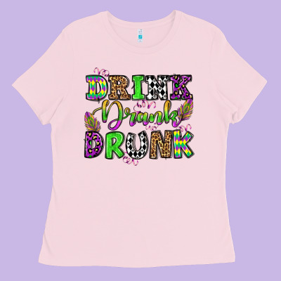 Drink Drank Drunk Mardi Gras Olivia Ladies Tee Designed By Oliviacreatesart