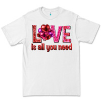 White Love is all you need Valentine's Day Premium Tee - HowdyJamesFarm