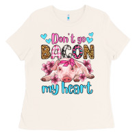 Bone don't go bacon my heart olivia Ladies Tee - OliviaCreatesArt