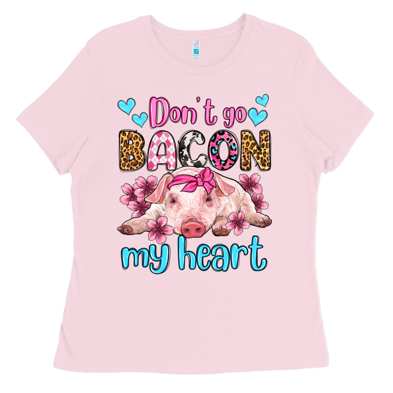 Don't Go Bacon My Heart Olivia Ladies Tee by OliviaCreatesArt | Teevron