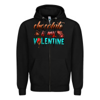 Black chocolate is my valentine Zipper Hoodie - AdoDesignShop
