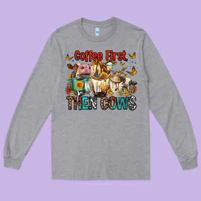 Coffee First Then Cows Long Sleeve Tee Designed By Fadigitalartstudio