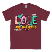 Burgundy Love my patients Classic Tee - CowGirlArtShop