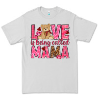 Dove Grey Love is being called Mama Valentine's Day Premium Tee - HowdyJamesFarm
