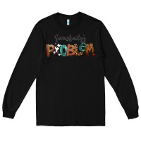Black Somebody's Problem Long Sleeve Tee - FaDigitalArtStudio
