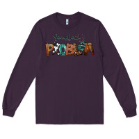 Plum Somebody's Problem Long Sleeve Tee - FaDigitalArtStudio