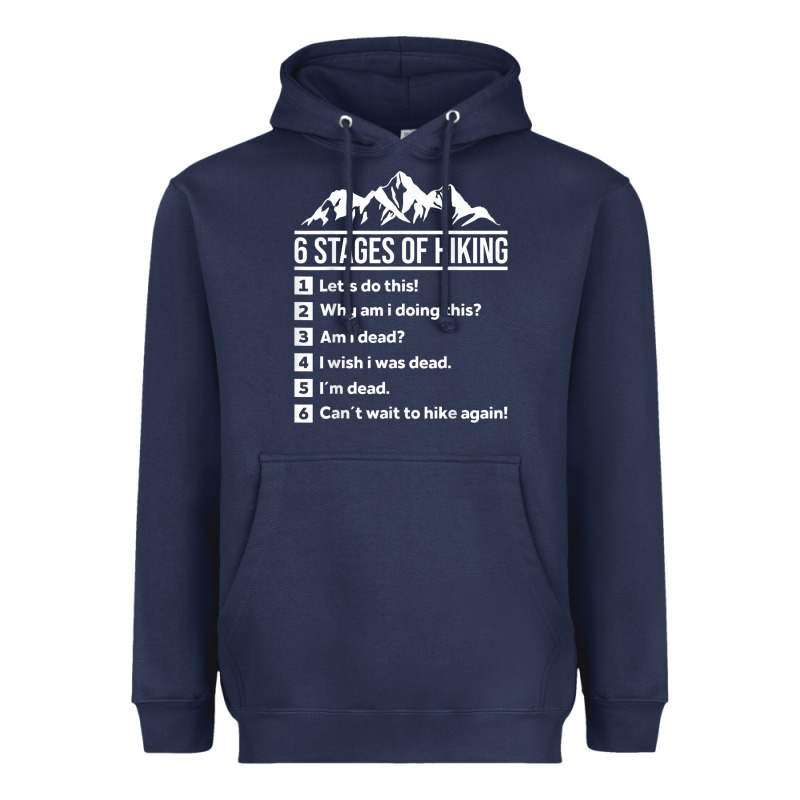 Hiking 6 Stages Of Hiking Funny Hiking Nature Adventure Heavyweight Hoodie by baoMotion | Teevron
