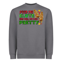 Storm feed me elote and tell me i am pretty Heavyweight Sweatshirt - AdoDesignShop