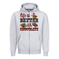 Life Is Better With Chocolate Zipper Hoodie | Teevron