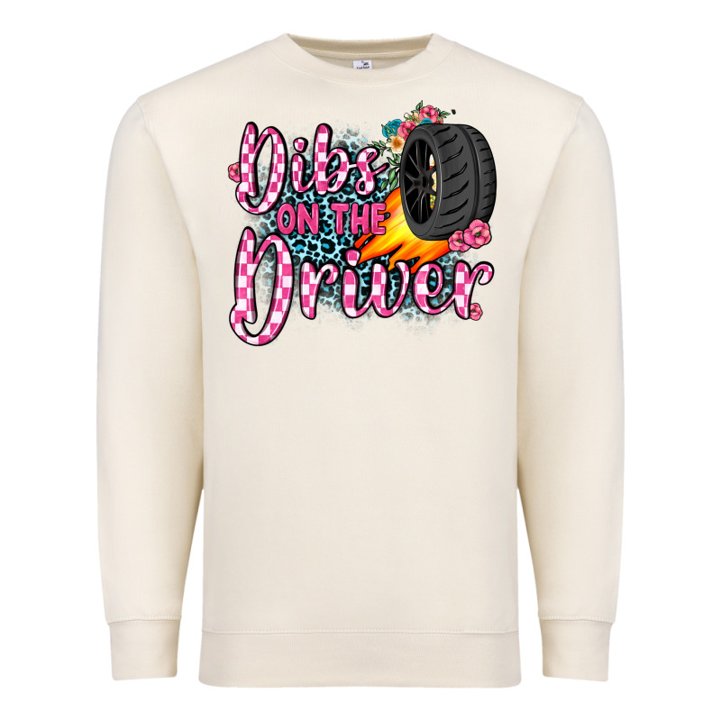Dibs On The Driver Premium Sweatshirt by JahusDesignShop | Teevron