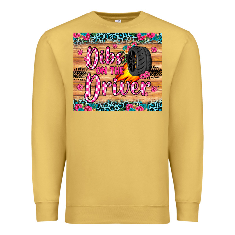 Dibs On The Driver Premium Sweatshirt by JahusDesignShop | Teevron