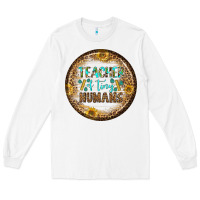 White teacher of tiny earrings Long Sleeve Tee - BundleAndBundleShop