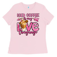 Bubblegum Pink iced coffee is my love language Ladies Tee - OliviaCreatesArt
