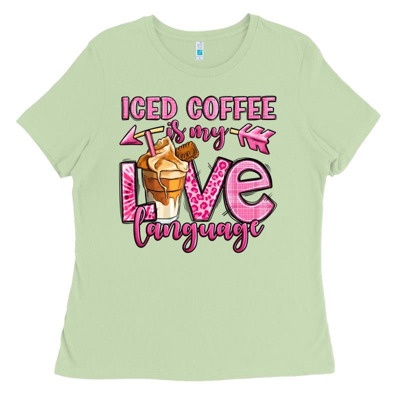 Iced Coffee Is My Love Language Ladies Tee by OliviaCreatesArt | Teevron