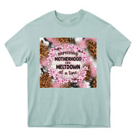Surviving Motherhood One Meltdown At The Time Heavy Core Tee | Teevron