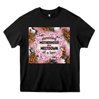 Black surviving motherhood one meltdown at the time Heavy Core Tee - TumblerDesignByShophia