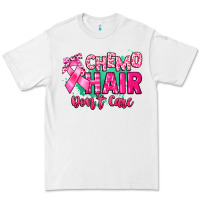 White Chemo hair don't care Cancer Awareness Premium Tee - HowdyJamesFarm