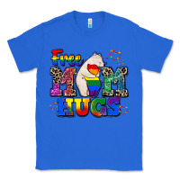 True Royal pride free mom hugs Classic Tee - CowGirlArtShop