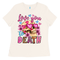 Love You To Death Olivia Ladies Tee | Teevron
