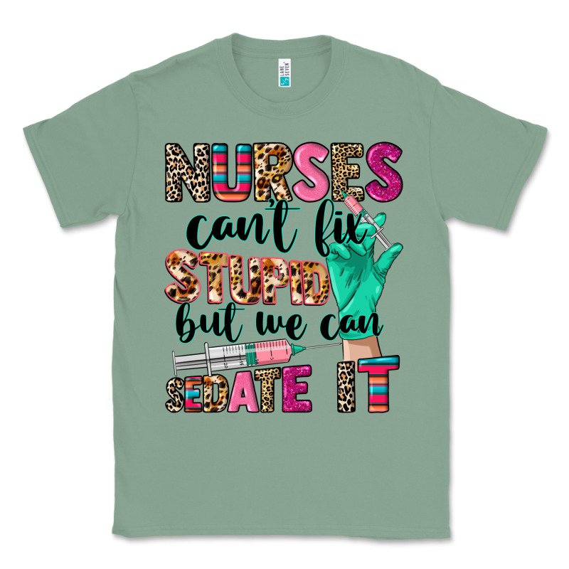 Cowgirl Nurses Can't Fix Stupid Classic Tee by CowGirlArtShop | Teevron