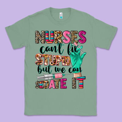 Cowgirl Nurses Can't Fix Stupid Classic Tee Designed By Cowgirlartshop