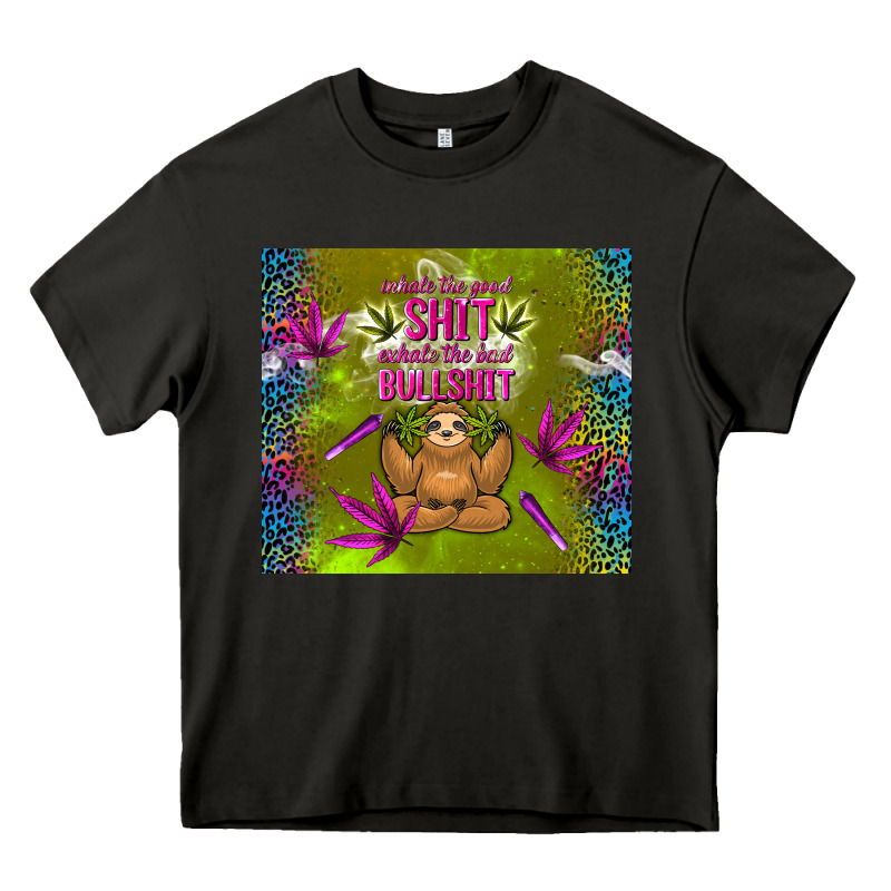 Inhale The Good Shit Exhale The Bad Bullshit Heavy Core Tee by TumblerDesignByShophia | Teevron