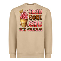 Stay Cool Eat Ice Cream Heavyweight Sweatshirt | Teevron