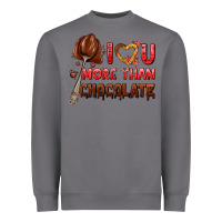Storm i love you more than chocolate Heavyweight Sweatshirt - AdoDesignShop