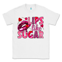 White Lips like sugar Valentine's Day Classic Tee - HowdyJamesFarm