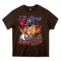 Chocolate Brown I'll always be your biggest fan Baseball Heavy Core Tee - HowdyJamesFarm