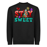 Black stay sweet Heavyweight Sweatshirt - AdoDesignShop