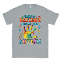 Heather Grey please be patient with me i have autism Classic Tee - CowGirlArtShop
