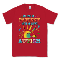 Red please be patient with me i have autism Classic Tee - CowGirlArtShop