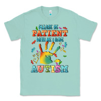 Seafoam please be patient with me i have autism Classic Tee - CowGirlArtShop