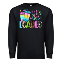 Black let's get loaded Premium Sweatshirt - JahusDesignShop