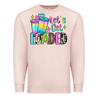 Pale Pink let's get loaded Premium Sweatshirt - JahusDesignShop
