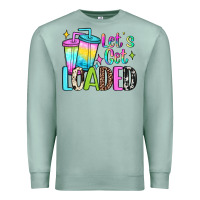 Seafoam let's get loaded Premium Sweatshirt - JahusDesignShop