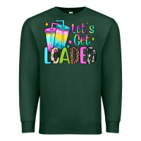 Sports Green let's get loaded Premium Sweatshirt - JahusDesignShop