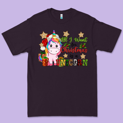 All I Want For Christmas Is A Unicorn Premium Tee Designed By Cowgirlartshop