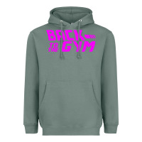Sage back to  funny trend newthe gym Heavyweight Hoodie - maiPhamDesign