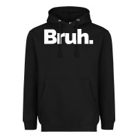 Black That Says Bruh Heavyweight Hoodie - maiPhamDesign