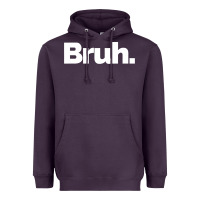 Plum That Says Bruh Heavyweight Hoodie - maiPhamDesign
