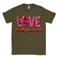Army Green Love is all you need Valentine's Day Classic Tee - HowdyJamesFarm