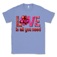 Colony Blue Love is all you need Valentine's Day Classic Tee - HowdyJamesFarm