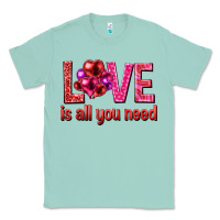 Seafoam Love is all you need Valentine's Day Classic Tee - HowdyJamesFarm