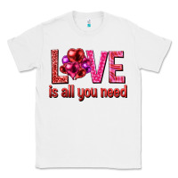 White Love is all you need Valentine's Day Classic Tee - HowdyJamesFarm
